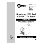 Miller SPECTRUM 1251 AND ICE-100T/TM TORCH Manuel utilisateur
