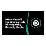 Kaspersky Security Center 9.0 Web Console Manuel utilisateur