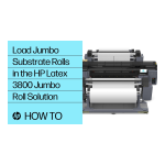 HP Latex 3800 Jumbo Roll Solution Manuel utilisateur